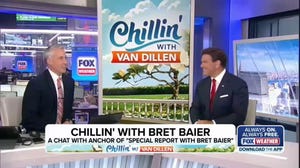 Chillin' With Van Dillen and 'Special Report' Anchor Bret Baier
