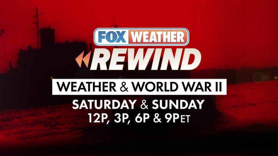 FOX Weather Rewind: Weather and World War II airs this weekend