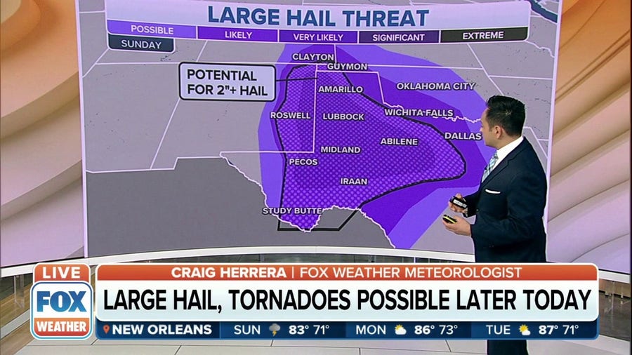 Large hail, tornadoes possible in the Southern Plains on Sunday afternoon