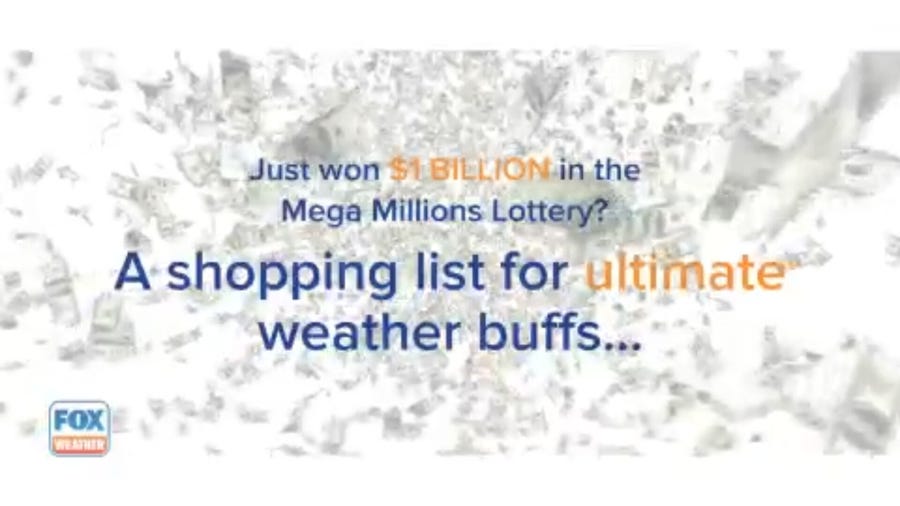 $1 billion weather buff shopping list for lottery winner