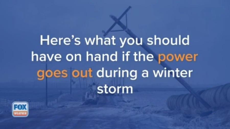 Here's the to have on hand if the power goes out during a winter storm