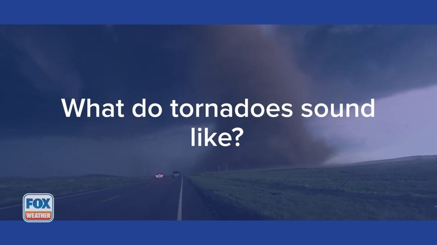What do tornadoes sound like?