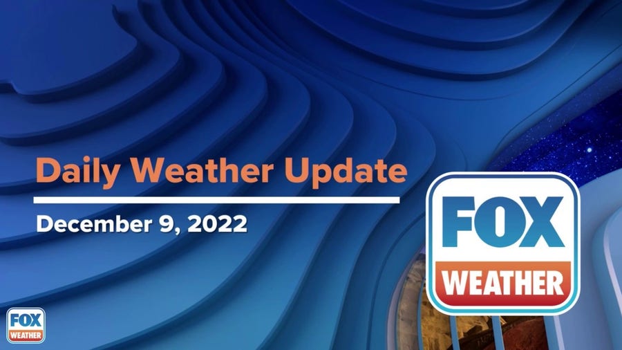Daily Weather Update | December 9, 2022