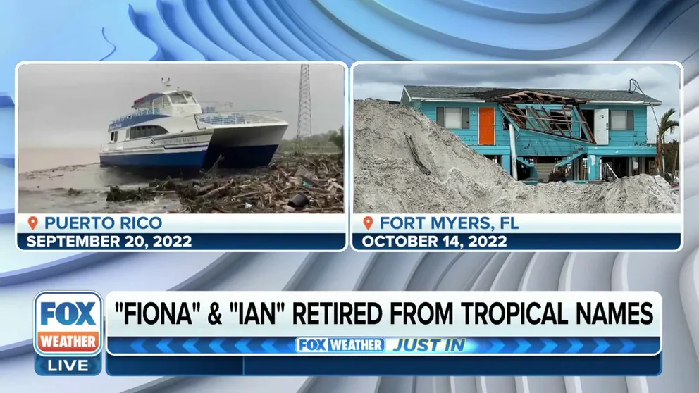 The World Meteorological Organization removed the names Fiona and Ian from rotation due to the death and destruction they caused during the 2022 hurricane season.