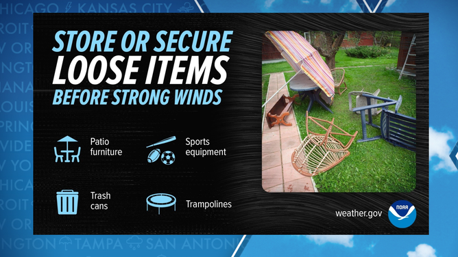Secure loose items before strong winds